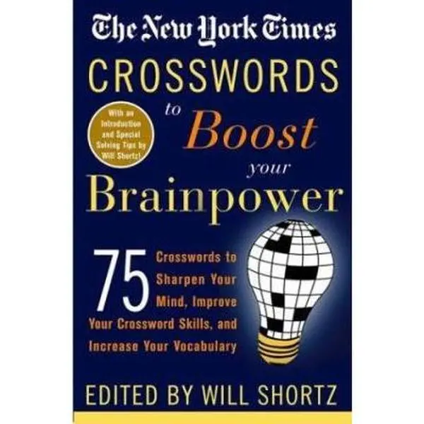 USED Book - The New York Times Crosswords to Boost Your Brainpower: 75 Crosswords to Sharpen Your Mind, Improve Your Crossword Skills, and Increase Your Vocabulary by The New York Times (Paperback) - english