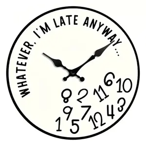 No Matter How Late I Am Funny Clock 10/12 Inch Round Wooden Wall Clock for Home Office Compact Convenient Quirky Timepiece Easy to Hang Versatile Decoration