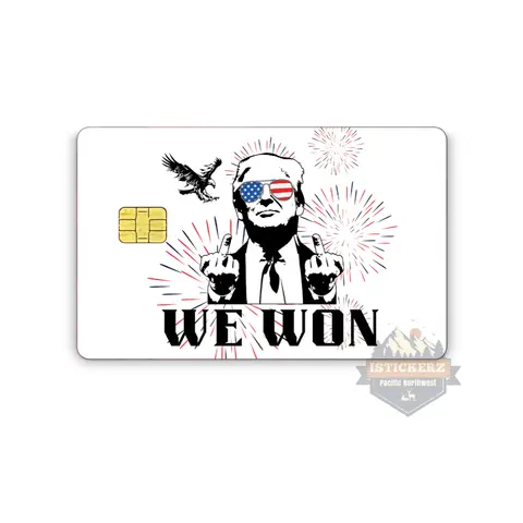 Credit Card Vinyl Skins Trump We Won Card Decal With Easy Pull Tabs