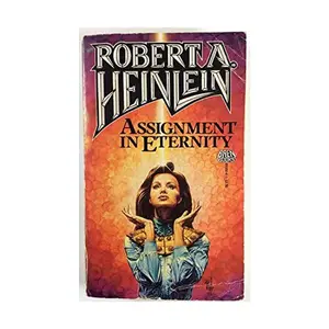 USED-Assignment in Eternity by Robert A. Heinlein (Unknown)