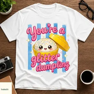 Kawaii Dumpling Tee, You’re A Glitter Dumpling Shirt, Funny Cute Food Lover T-Shirt, Sparkly Asian Food Gift Tee, Casual Shirt for Women XCS
