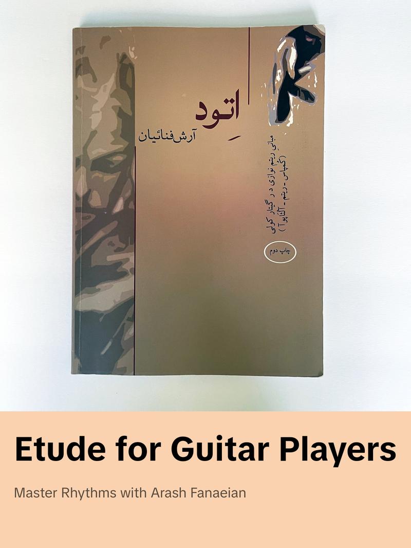 Etude (La Compas Para La Guitara)- For Guitar Players by Arash Fanaeian