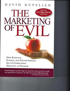 USED-Marketing of Evil Coral Ridge Ministries Edition by Kupelian David (Paperback)
