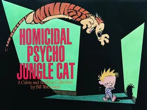 Homicidal Psycho Jungle Cat: A Calvin and Hobbes Collection Volume 10 by Bill Watterson (Paperback)