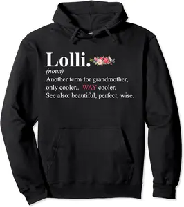 Cute Lolli Definition Costume Floral Grandma Birthday Gift Pullover Hoodie - Braedoncoysp Shop 59B08P1DB5WY