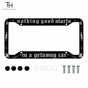 Tier's Haven Aesthetic Funny License Plate Frame Nothing Good Starts in a Getaway Car, Stainless Steel 12x6 Inch License Plate Holder with Screws, Trendy Car Accessories for US Canada Plates