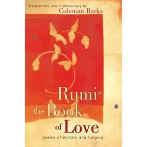 USED Book - Rumi: The Book of Love: Poems of Ecstasy and Longing by Barks, Coleman (Hardcover) - english