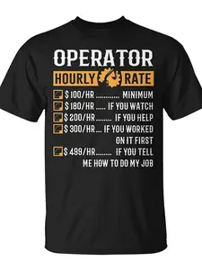 Operator Operator Hourly Rate T-Shirt| Unisex, Daily Wear,  Funny Christmas Novelty, Men's, Summer Trendy Streetwear, Fashion Top Quality Comfortable Casual, Printed T-Shirt, Pure 220G, Crew Neck, Regular Fit, All-season