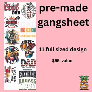 Father's Day Direct to film Gang Sheet  - 11 designs - Ready to press
