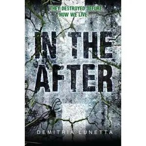 USED-In the After by Lunetta, Demitria (Hardcover)