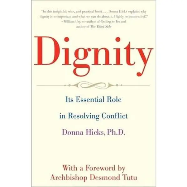 USED Book - Dignity: Its Essential Role in Resolving Conflict by Hicks, Donna (Paperback) - english