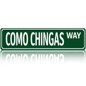 Funny Spanglish Vintage Wall Decor COMO CHINGAS Way Street Sign 4x16 Inches Aluminum Metal Humor Sign for Porch Home Bar Garden Patio Easy-Hanging Outdoor Decoration Christmas Gift