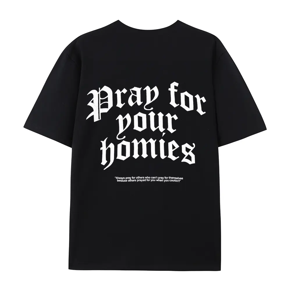 Pray For Your Homies Printed T-shirt