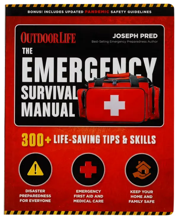 The Emergency Survival Manual: 300+ Life-Saving Tips & Skills