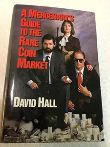 USED Book - Mercenary's Guide to the Rare Coin Market by David Hall (Hardcover) - english
