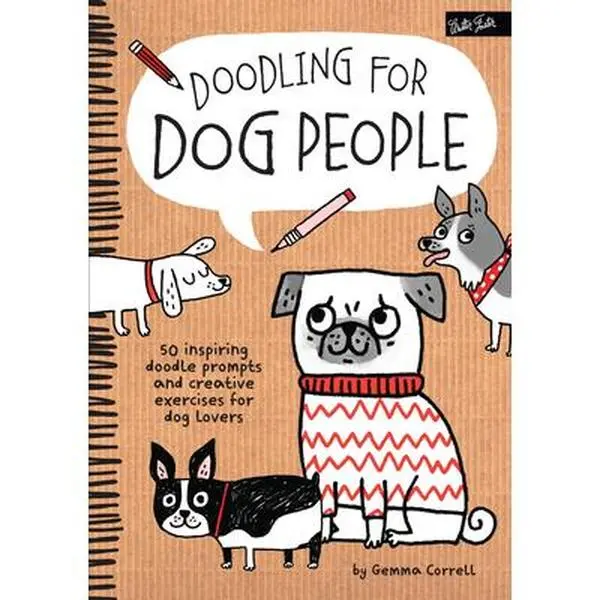 USED Book - Doodling for Dog People: 50 Inspiring Doodle Prompts and Creative Exercises for Dog Lovers by Correll, Gemma (Paperback) - english