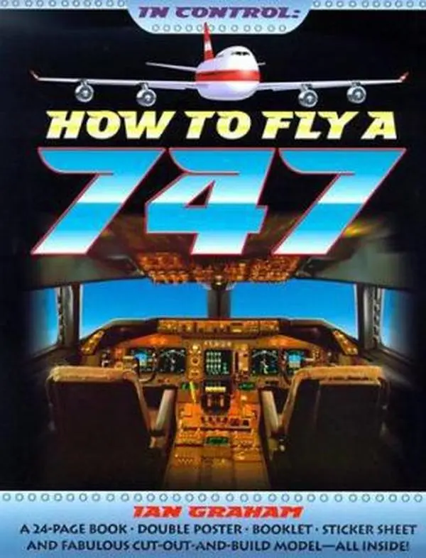 Used Airplane Pilot Manual - In Control: How to Fly a 747 Model Handbook by Ian Graham (Paperback), Flight