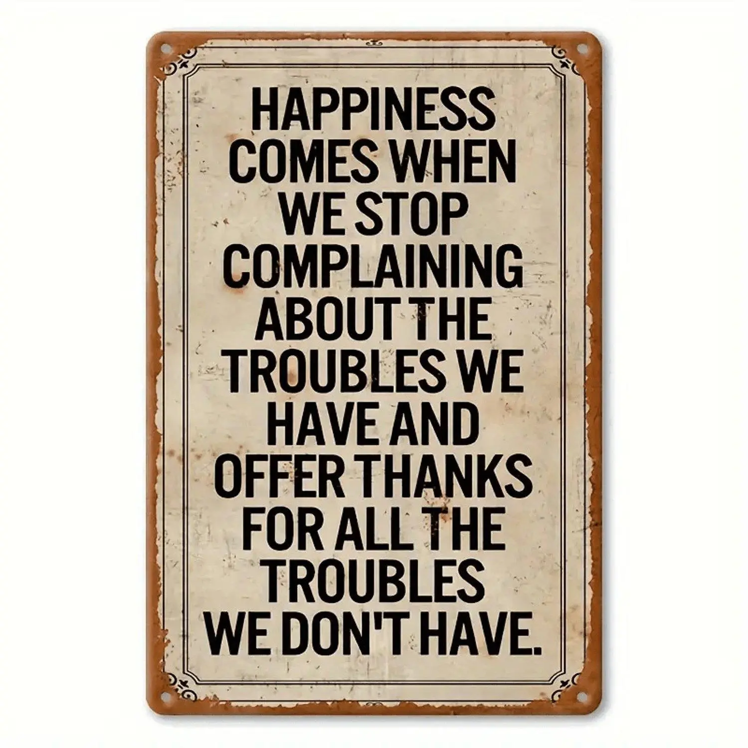 Prints Stop Complaining Happiness Is Coming Metal and Weatherproof Tinplate with Inspirational Quote Rustic Home Office Man Cave Art Easy to Hang Durable Holiday Gift for Graduation 4th of July