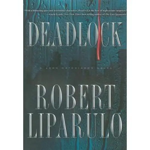 USED-Deadlock (John Hutchinson, Book 2) by Robert Liparulo (Hardcover)