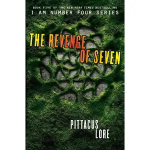 The Revenge of Seven (Lorien Legacies: Volume Number 5) by Pittacus Lore [Paperback Book]