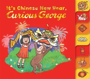 It's Chinese New Year, Curious George! (Curious George) by H. A. Rey||Maria Wen Adcock [Board book]