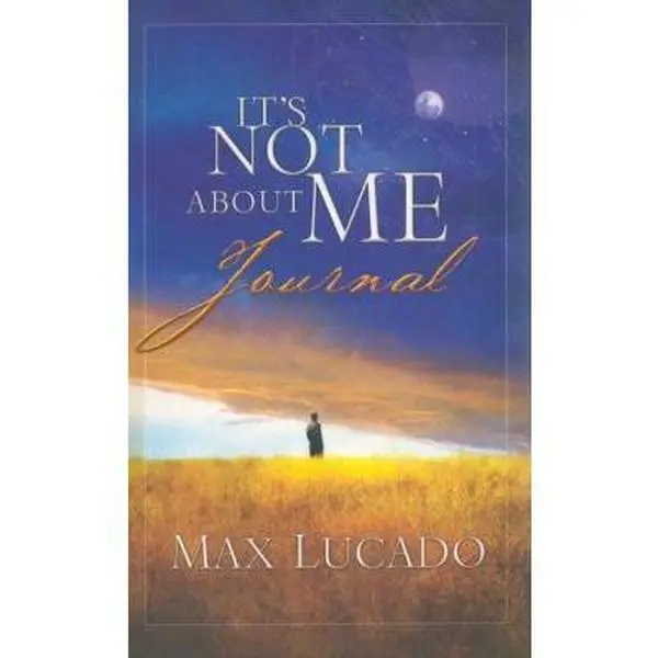 USED-It's Not About Me Journal by Max Lucado (Hardcover)