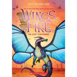 The Lost Continent (Wings of Fire #11): Volume 11 -- Tui T. Sutherland - Paperback