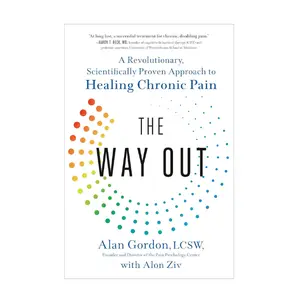 The Way Out: A Revolutionary, Scientifically Proven Approach to Healing Chronic Pain