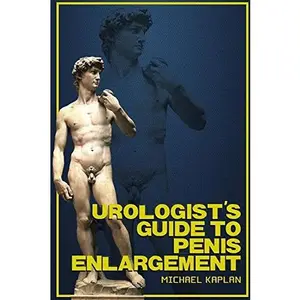 USED-Urologist's Guide to Penis Enlargement by Michael Kaplan (Paperback)