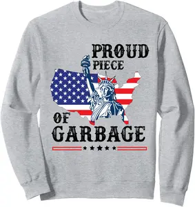 Proud Piece of Garbage Vote For Trump Supporters Garbage Sweatshirt