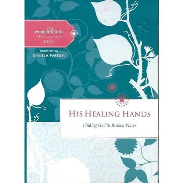 USED Book - His Healing Hands: Finding God in Broken Places by unknown author (Unknown)