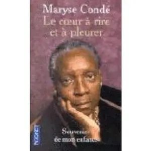 USED-Le Coeur a Rire Et a Pleurer (English, French and French Edition) by Maryse Conde (Unknown)