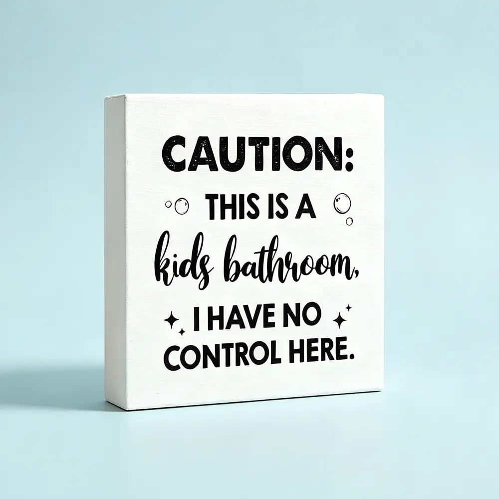 Cute White Wood Box Sign with Funny Message - Playful Typography, Decorative Restroom Decor, Vanity Tabletop Plaque, Birthday/Christmas Housewarming Gift for Family, Bathroom