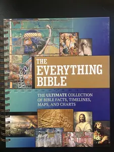 The Everything Bible: The Ultimate Collection of Bible Facts, Timelines, Maps, and Charts