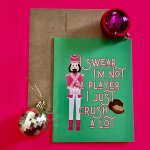 I'm Not a Player I Just Crush Nutcracker Holiday Card