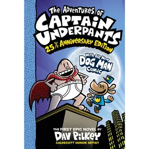 The Adventures of Captain Underpants (Now with a Dog Man Comic!): 25 1/2 Anniversary Edition -- Dav Pilkey - Hardcover