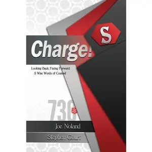 USED-Charge!: Looking Back, Facing Forward: 5 Wise Words of Counsel by Noland, Joe (Paperback)