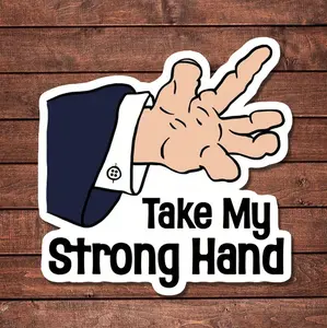 Strong Hand Funny sticker for laptops, phone, books, car & more