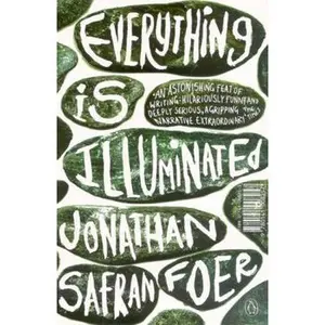 USED-Everything is Illuminated by Jonathan Safran Foer (Paperback)