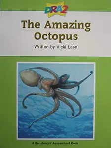 USED-DRA2 The Amazing Octopus (Benchmark Assessment Book Level 40) (Developmental Reading Assessment Second Edition) by Vicki Leon (Unknown)