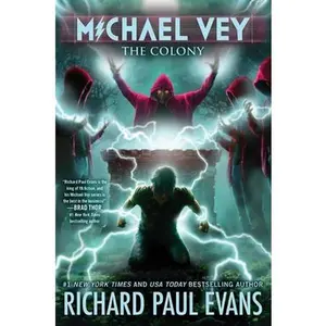 Michael Vey 10: The Colony -- Richard Paul Evans - Hardcover