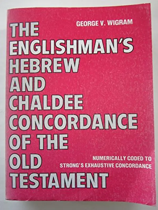 USED Book - Englishman's Hebrew and Chaldee Concordance of the Old Testament by Wigram (Paperback) - english