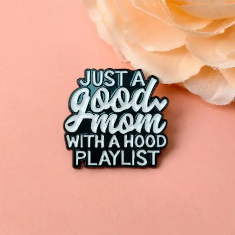 Enamel Pin "Just a Good Mom with a Hood Playlist" Design Brooch Music Genre Enthusiast Emblem Trendy Mom Identity Badge Brooch Pin Clip Alloy Brooch Pin