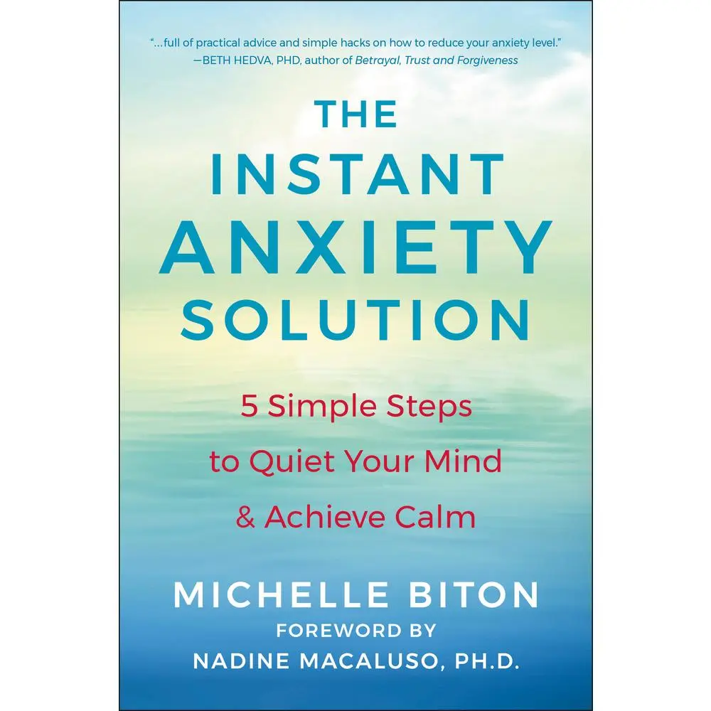 USED-The Instant Anxiety Solution: 5 Simple Steps to Quiet Your Mind & Achieve Calm by Biton, Michelle (Paperback)