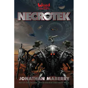 NecroTek: The NecroTek Series - Book 1: A Novel by Jonathan Maberry