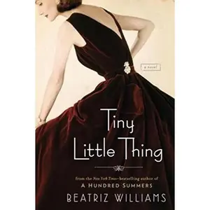 USED-Tiny Little Thing by Beatriz Williams (Hardcover)