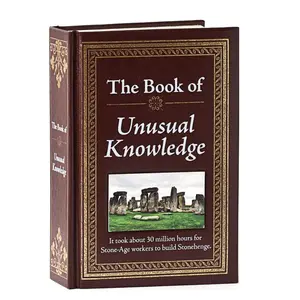 The Book of Unusual Knowledge: Facts, Trivia, Mind-Blowing Information for Curious Minds, with Engaging Articles, Lists of Factoids, and Passion for Learning Support