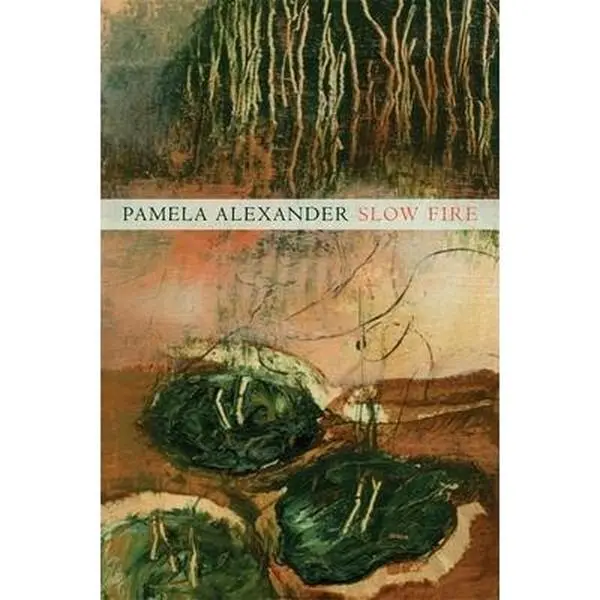 Used Slow Fire - English Literature Book by Pamela Alexander (Paperback) - Engages Readers on Many Levels for Hiking, Kayaking, Cross-Country Skiing, Engages The Reader On Many Levels
