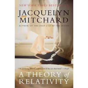 A Theory of Relativity: A Novel by Jacquelyn Mitchard [Paperback Book]