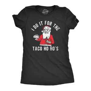 Womens I Do It for The Taco Ho Hos T Shirt Funny Xmas Santa Mexican Food Lovers Tee for Ladies Funny Womens T Shirts Cute Vintage Fashion Casual Ladies T-Shirt Gift Christmas Tops for Women Funny Food Top Black -